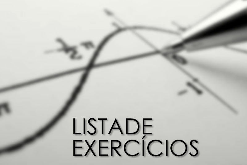 Listas de Exercícios – Cálculo I – A
